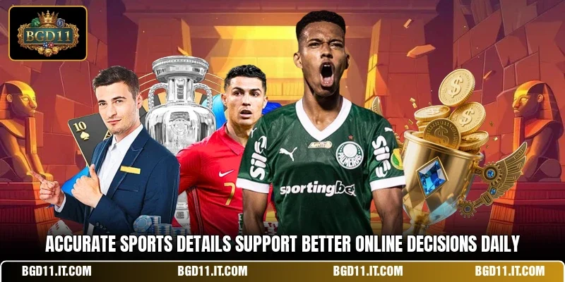 Accurate sports details support better online decisions daily