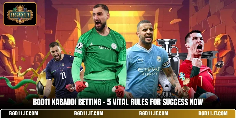 BGD11 Kabaddi Betting - 5 Vital Rules For Success Now
