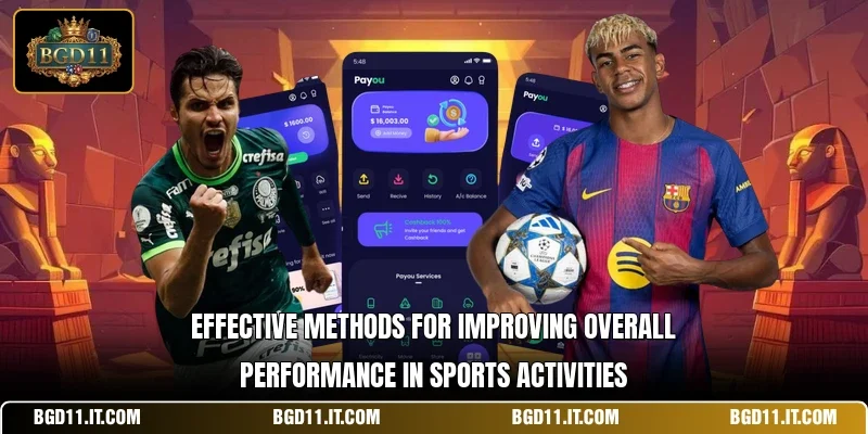 Effective methods for improving overall performance in sports activities