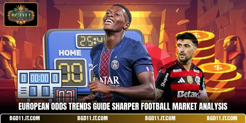 European odds trends guide sharper football market analysis