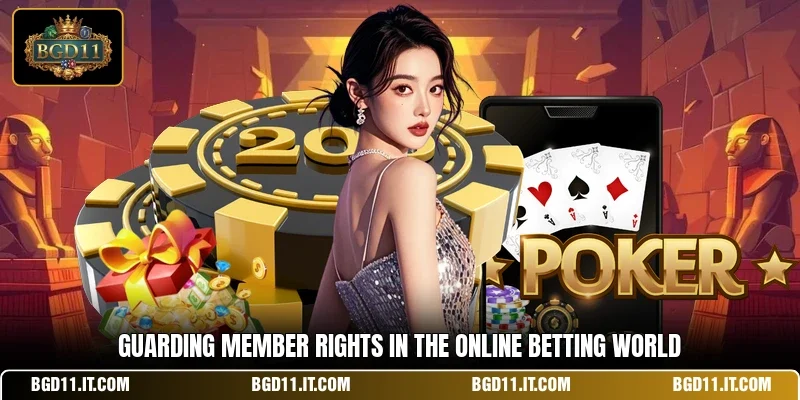 Guarding member rights in the online betting world