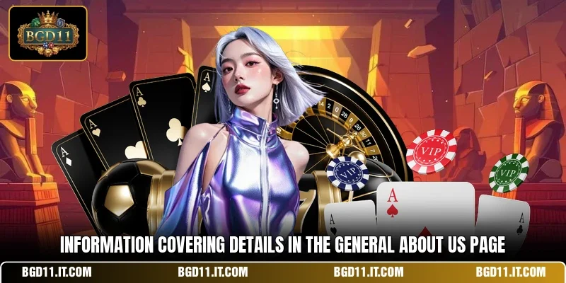 Information covering details in the general about us page