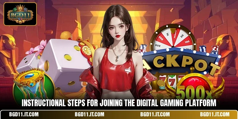 Instructional steps for joining the digital gaming platform