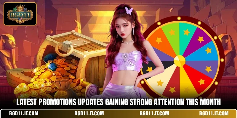 Latest promotions updates gaining strong attention this month